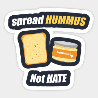 spread hummus not hate Sticker